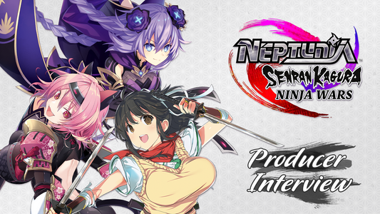 Producer Interview for Neptunia x SENRAN KAGURA: Ninja Wars!