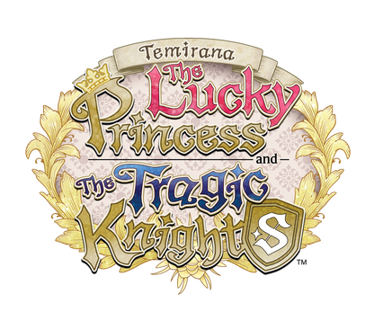 Temirana: The Lucky Princess and the Tragic Knights