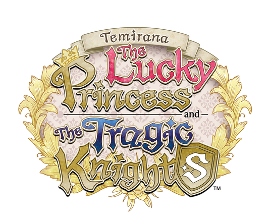 Temirana: The Lucky Princess and the Tragic Knights